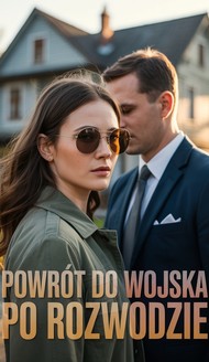 Powrót do wojska po rozwodzie