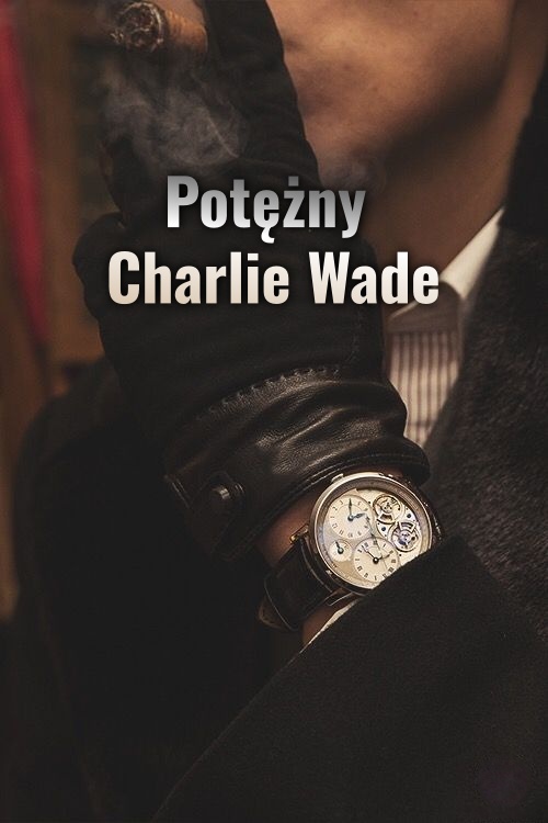 Potężny Charlie Wade - Powieść