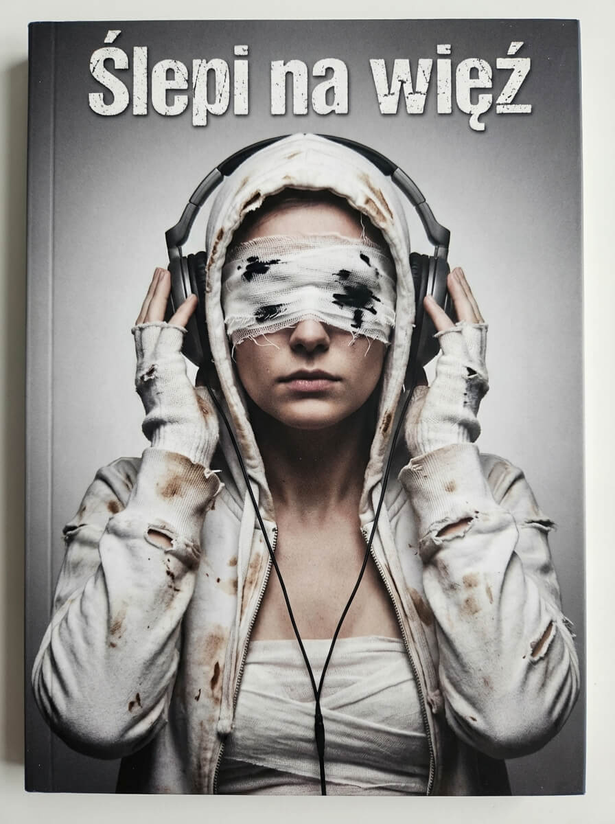 Ślepi na więź - Powieść