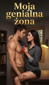 Moja genialna żona
