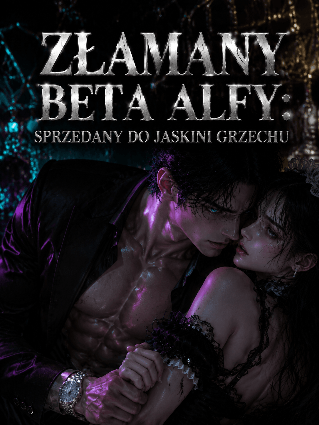 Złamany Beta Alfy: Sprzedany do jaskini grzechu - Powieść